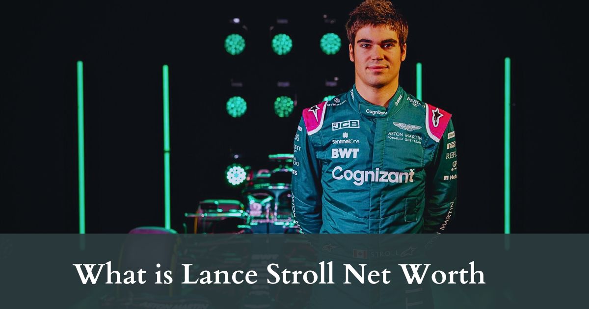 Lance Stroll Net Worth